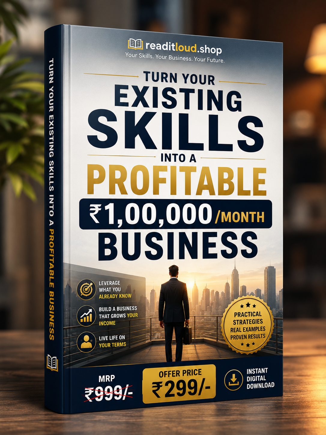 Turn Your Existing Skills Into a Profitable ₹1,00,000/Month Business | Practical Step-by-Step eBook (Instant Download)